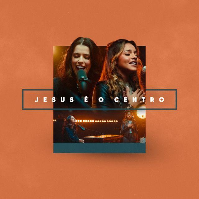 Album cover of "Jesus É o Centro (part. Rachel Novaes)" by Julia Vitória