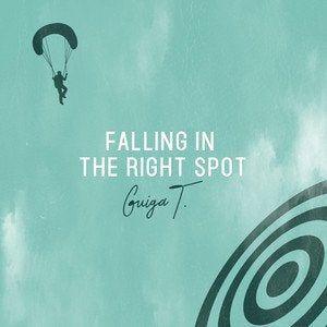 Portada de Sencillo/EP "Falling In The Right Spot", de Guiga T