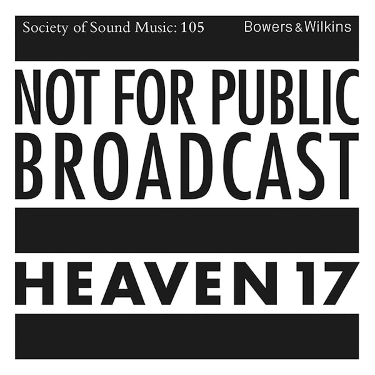 Capa do Álbum "Not For Public Broadcast", de Heaven 17