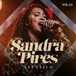 Portada de Sencillo/EP "Acústico, Vol. 4", de Sandra Pires