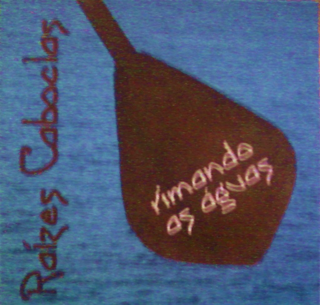 Album cover of "Rimando as águas" by Raízes Caboclas