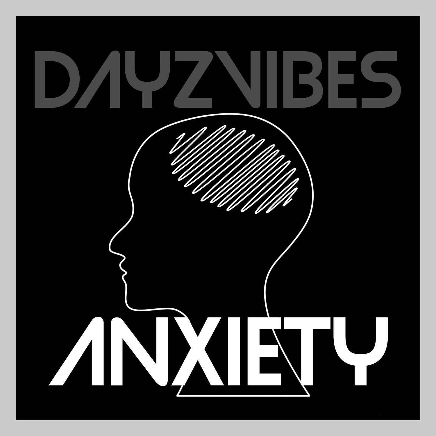 Portada de Sencillo/EP "Anxiety", de DayzVibes