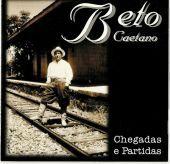 Portada de Álbum "Chegadas e Partidas", de Beto Caetano