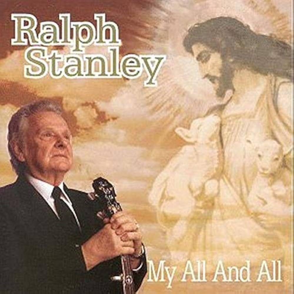 Capa do álbum "My All And All", de Ralph Stanley