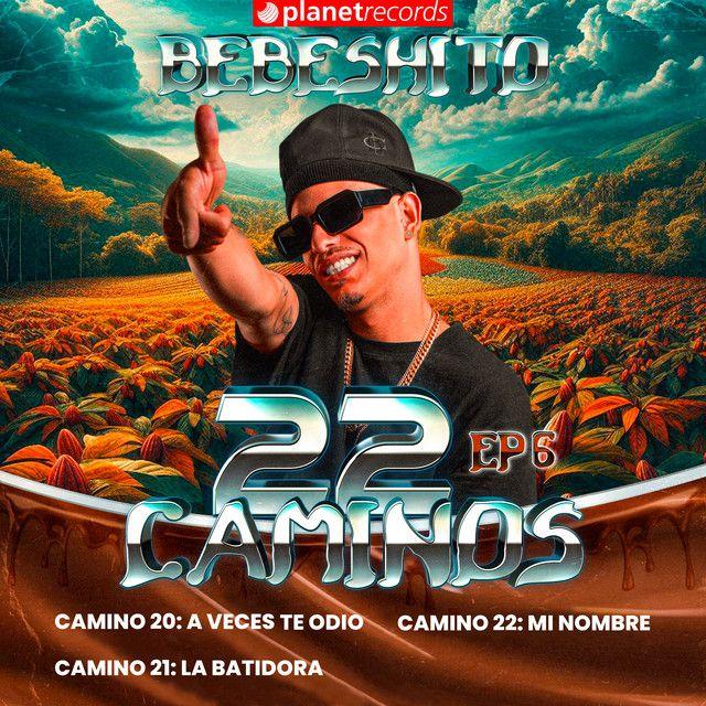 Capa do Single/EP "22 Camino: EP 6", de BEBESHITO