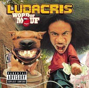 Album cover of "Word of Mouf" by Ludacris