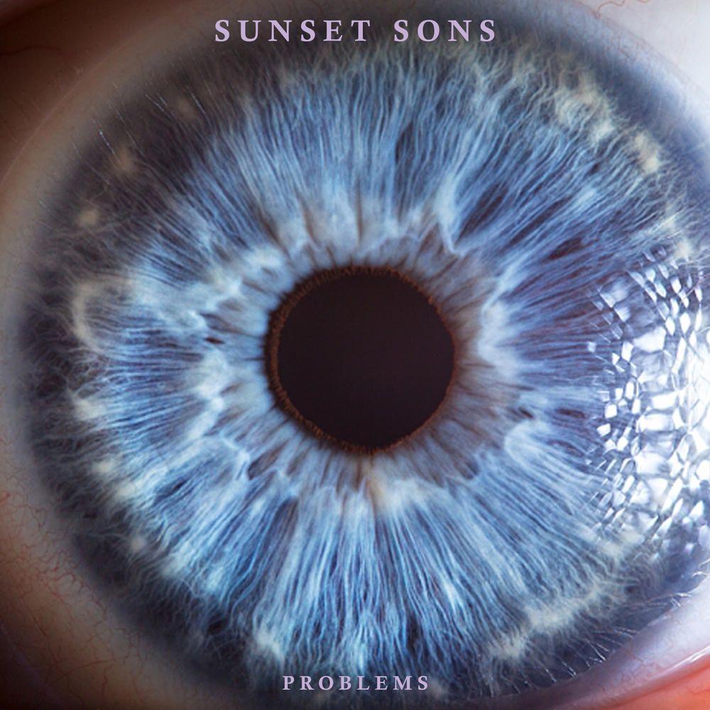 Portada de Sencillo/EP "Problems", de Sunset Sons