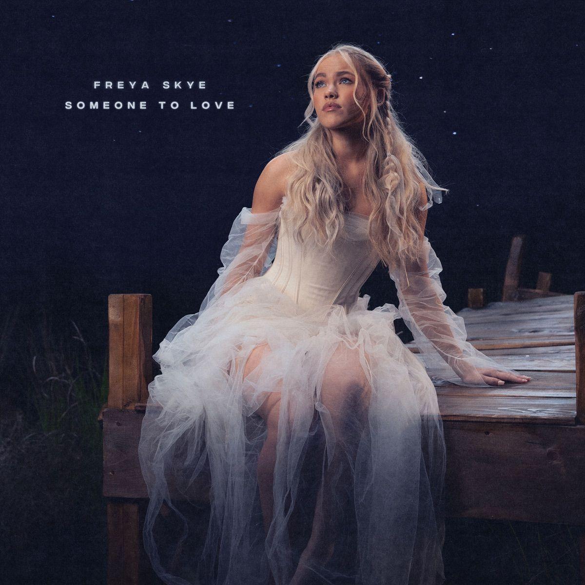 Portada de Sencillo/EP "Someone to Love", de Freya Skye