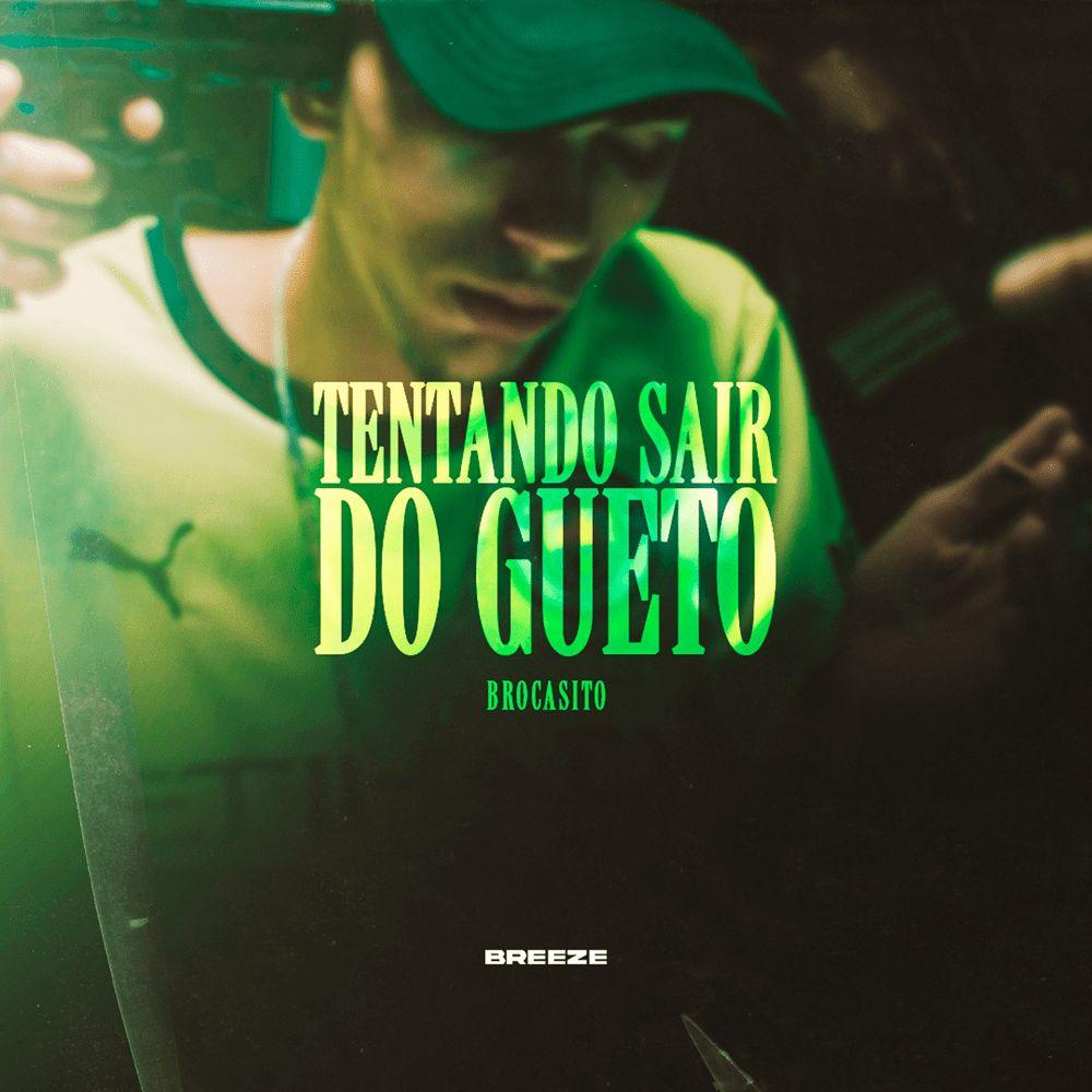 Capa do álbum "Tentando Sair do Gueto", de Brocasito