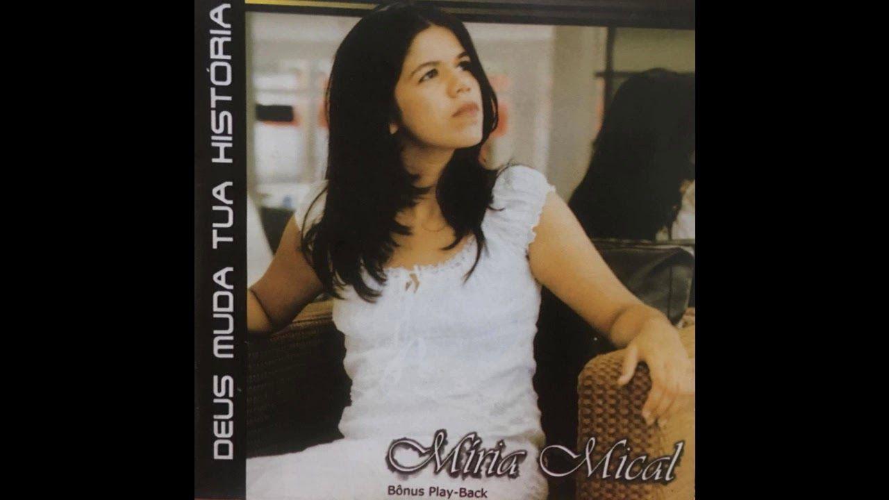 Portada de Álbum "Deus Muda Tua História ", de Miria Mical
