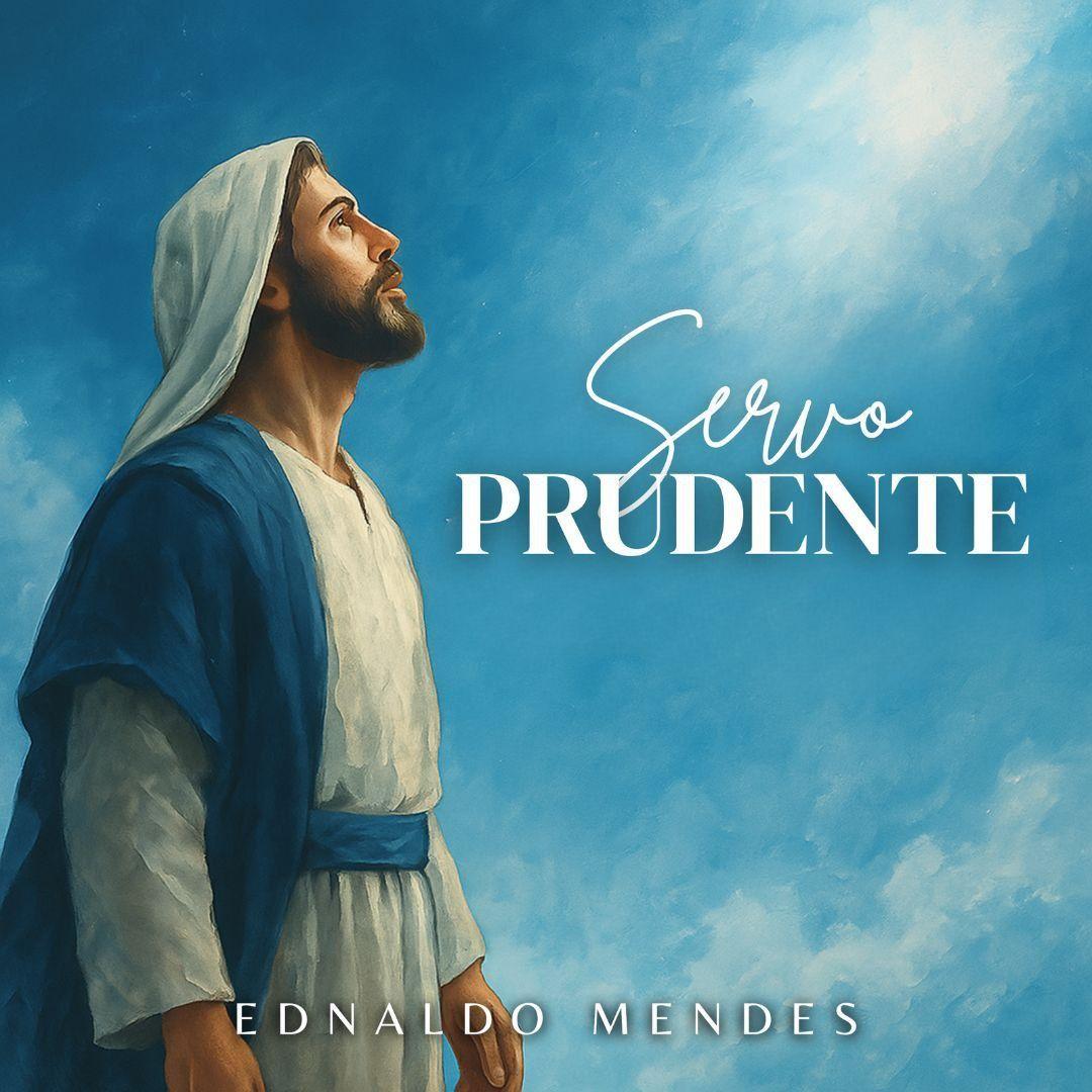 Portada de Sencillo/EP "Servo Prudente", de Ednaldo Mendes