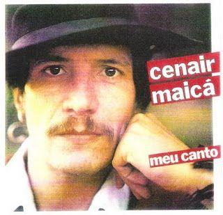 Portada de Álbum "Meu Canto", de Cenair Maicá
