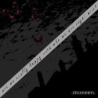 Capa do Álbum "Are We Really Happy With Who We Are Right Now?", de Moneen