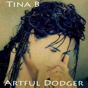 Portada de Álbum "Artful Dodger", de Tina B