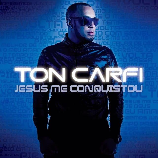 Capa do Álbum "Jesus Me Conquistou", de Ton Carfi