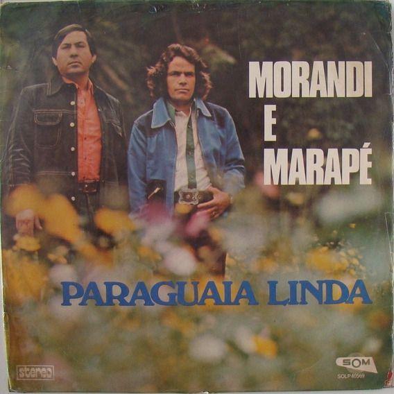 Portada de Álbum "Paraguaia Linda", de Morandi e Marapé