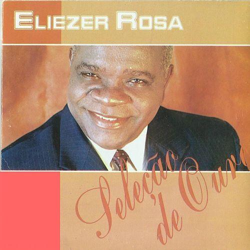 Portada de Álbum "Eliézer Rosa (Seleção de Ouro)", de Eliézer Rosa