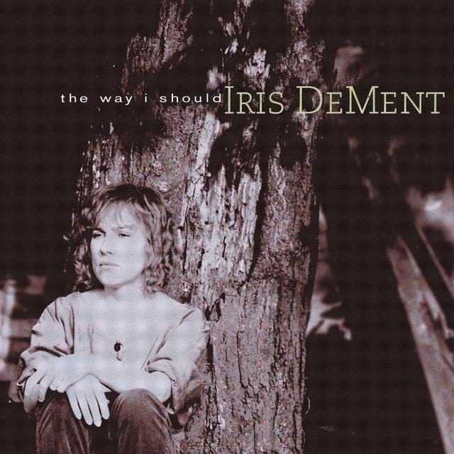 Portada de Álbum "The Way I Should", de Iris DeMent