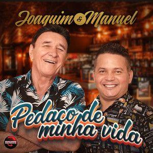 Capa do álbum "Pedaço de Minha Vida", de Joaquim e Manuel