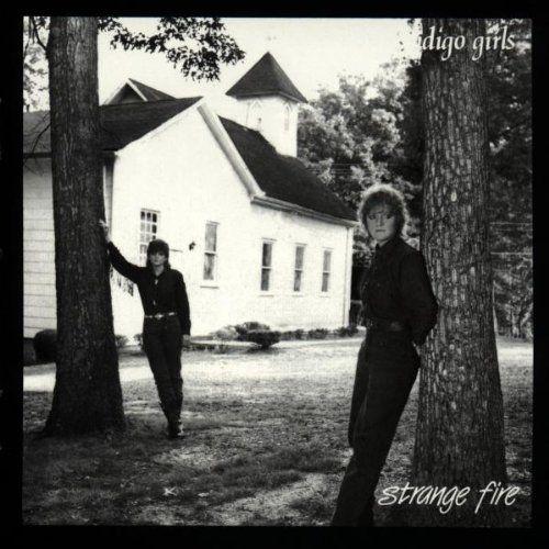 Portada de Álbum "Strange Fire", de Indigo Girls