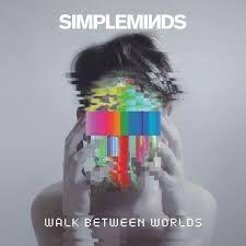 Portada de Álbum "Walk Between Worlds", de Simple Minds