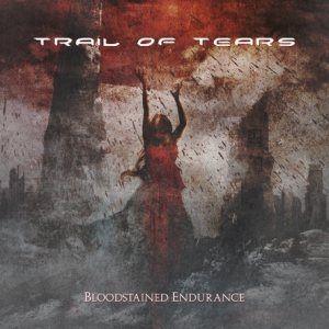 Portada de Álbum "Bloodstained Endurance", de Trail of Tears
