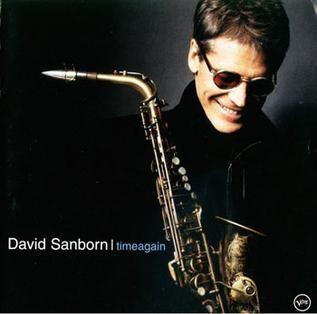 Capa do álbum "Timeagain", de David Sanborn