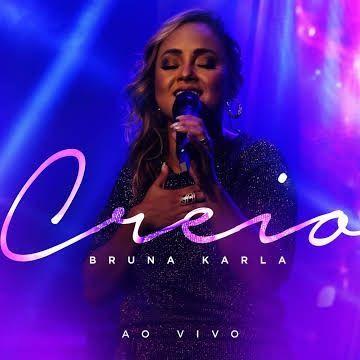 Portada de Sencillo/EP "Creio (Ao Vivo)", de Bruna Karla