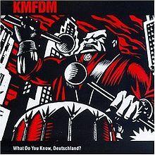 Capa do álbum "What Do You Know, Deutschland?", de Kmfdm
