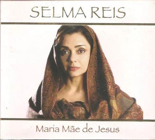 Album cover of "Maria, Mãe de Jesus" by Selma Reis