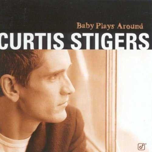 Capa do Álbum "Baby Plays Around", de Curtis Stigers
