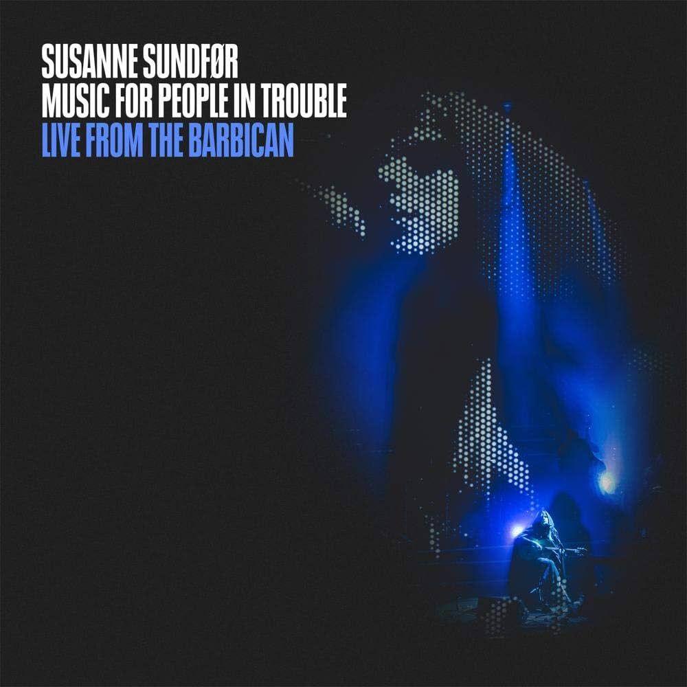 Portada de Álbum "Music For People in Trouble: Live From The Barbican", de Susanne Sundfor