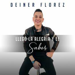 Portada de Sencillo/EP "Llegó La Alegría y El Sabor", de Deiner Florez
