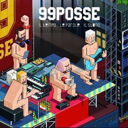 Portada de Álbum "Il Tempo. Le Parole. Il Suono", de 99 Posse