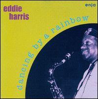 Portada de Álbum "Dancing By a Rainbow", de Eddie Harris