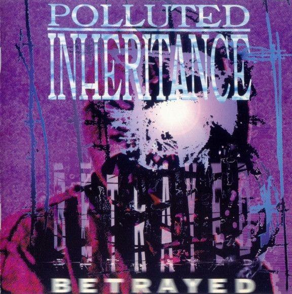 Capa do Álbum "Betrayed", de Polluted Inheritance