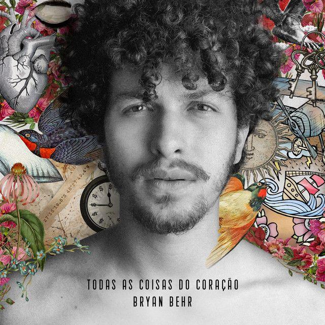 Capa do álbum "todas as coisas do coração", de Bryan Behr