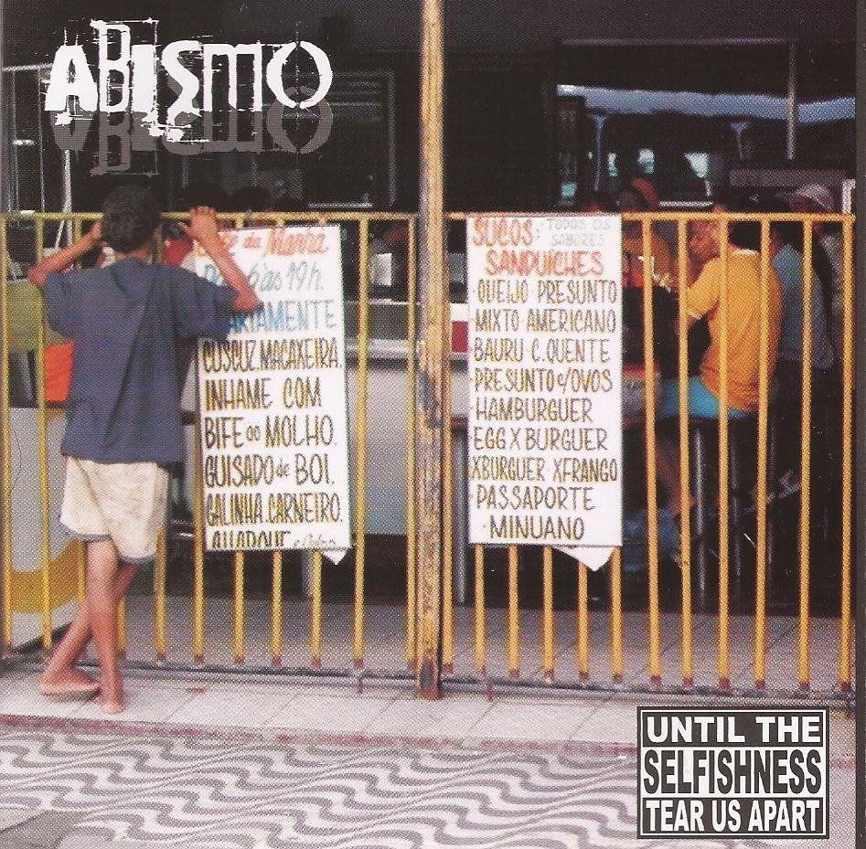 Capa do Álbum "Until The Selfishness Tear Us Apart", de Abismo