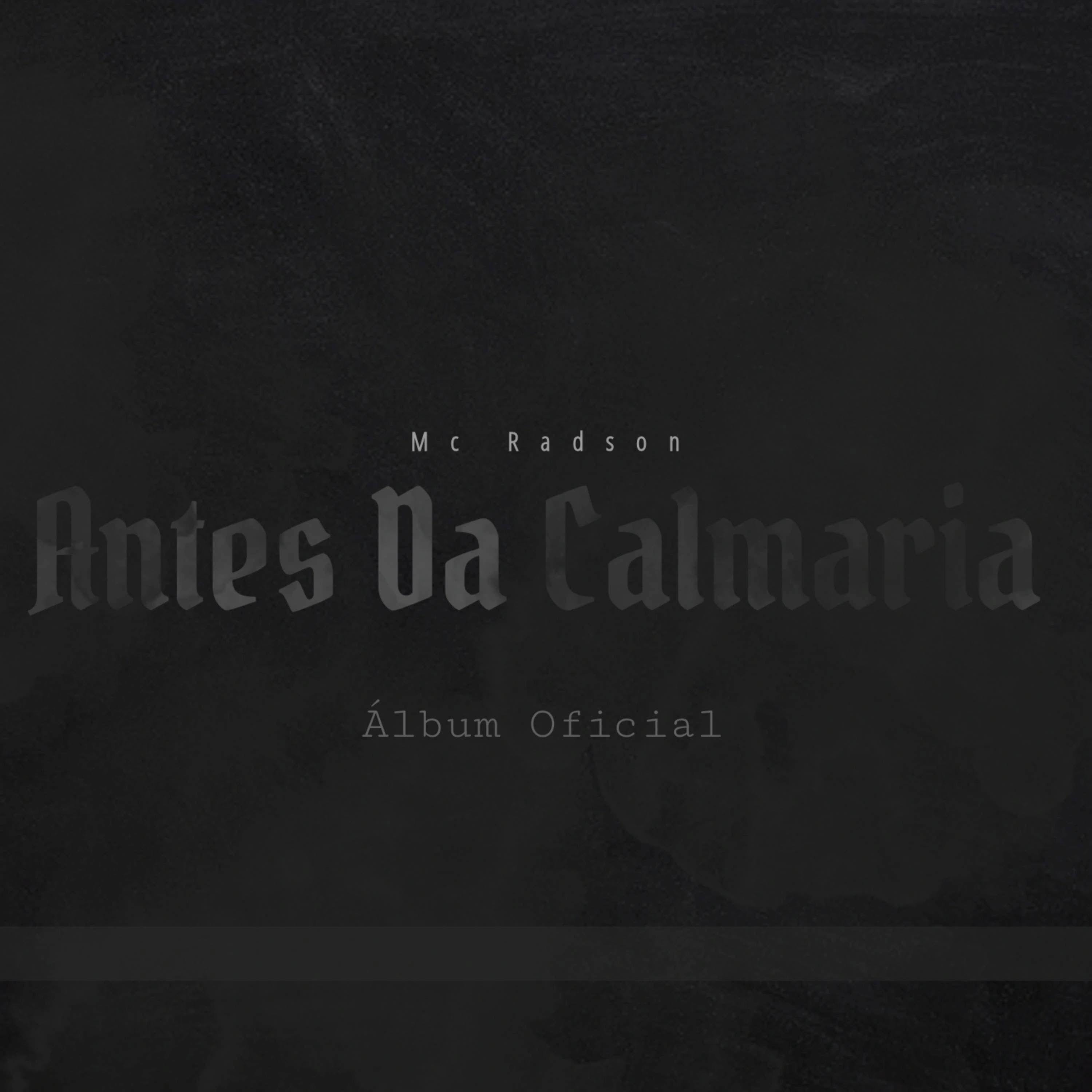 Capa do Álbum "Antes da Calmaria", de Mc Radson