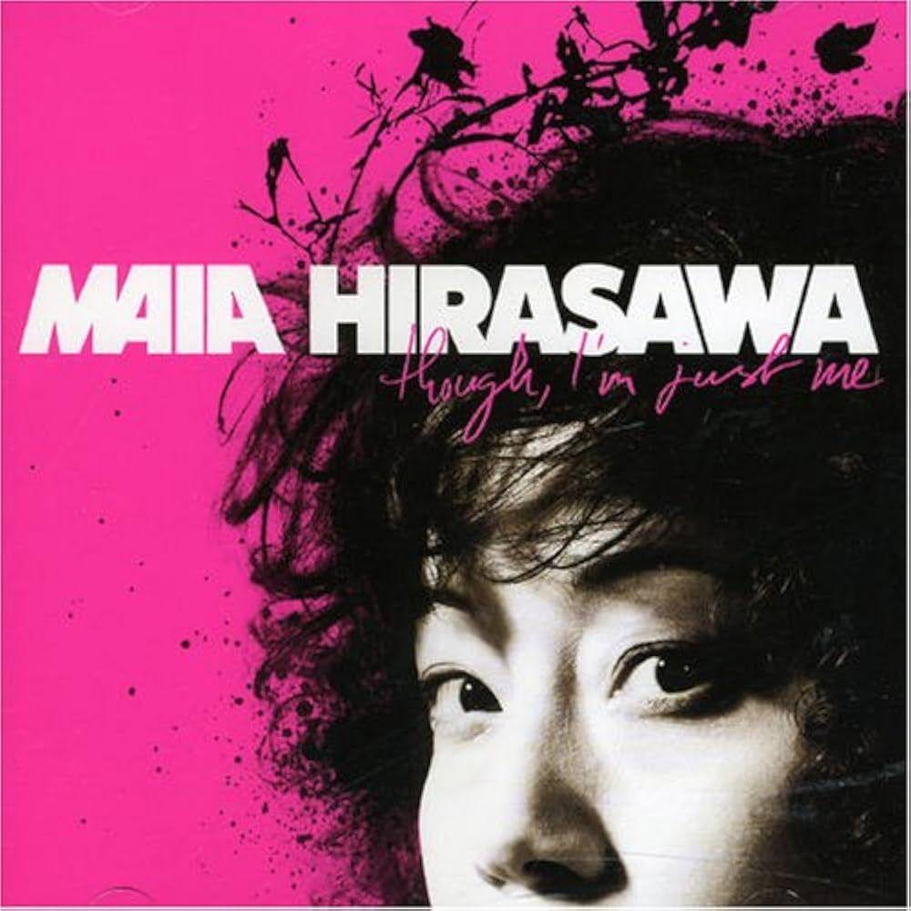 Portada de Álbum "Though, I'm Just Me", de Maia Hirasawa