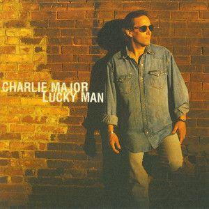 Portada de Álbum "Lucky Man", de Charlie Major
