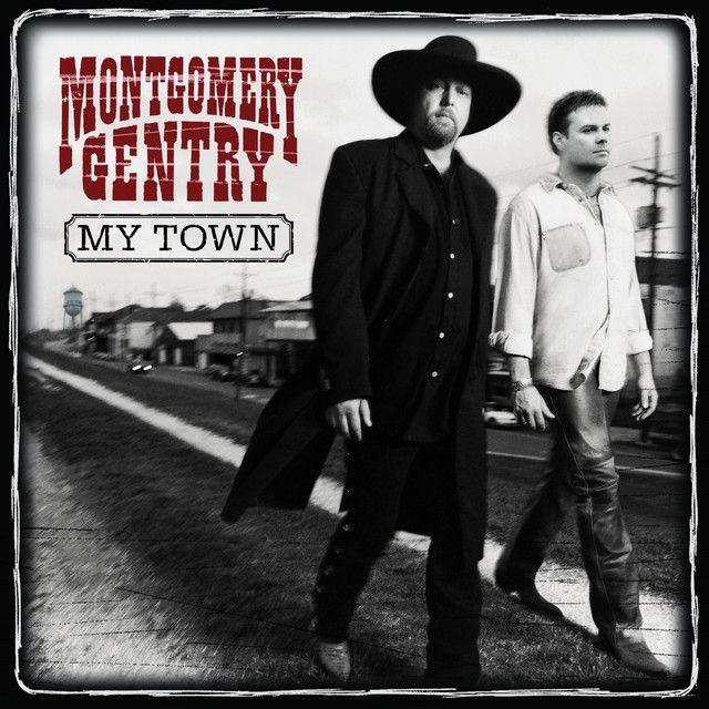 Portada de Álbum "My Town", de Montgomery Gentry