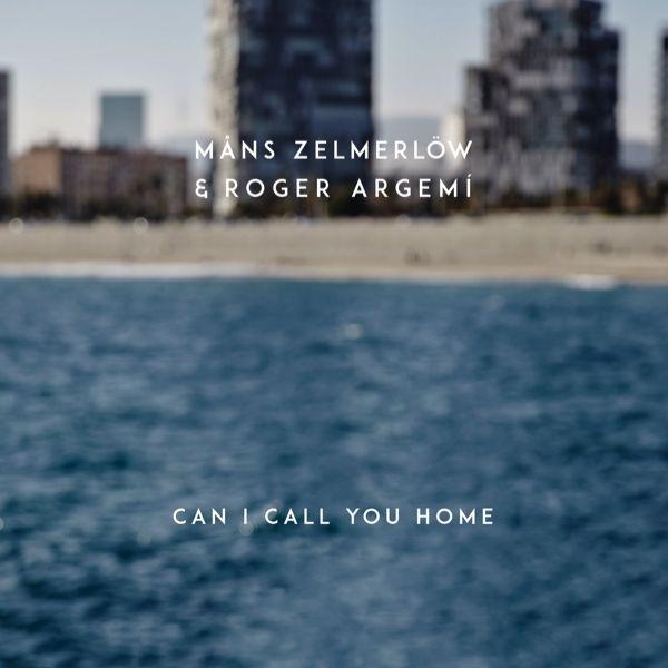 Portada de Sencillo/EP " Can I Call You Home", de Måns Zelmerlöw