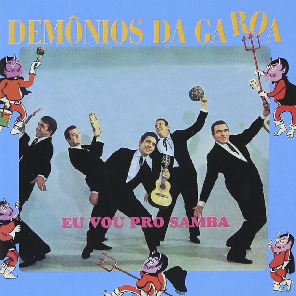 Capa do Álbum "Eu Vou Pro Samba", de Demônios da Garoa