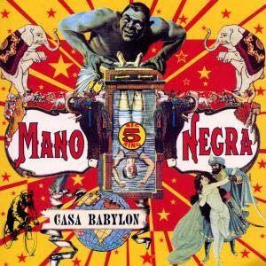 Portada de Álbum "Casa Babylon", de Mano Negra