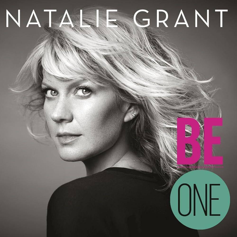 Capa do Álbum "Be One  ", de Natalie Grant