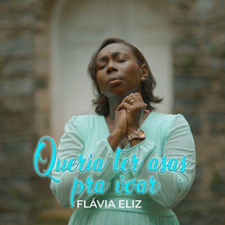 Capa do Single/EP "Queria Ter Asas Pra Voar", de Flavia Eliz
