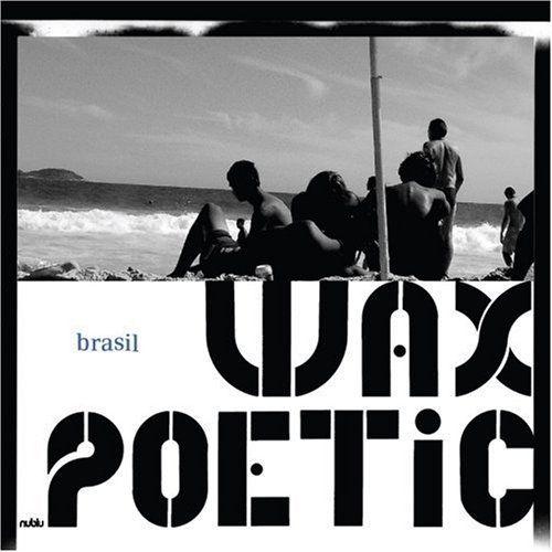 Portada de Álbum "Brasil", de Wax Poetic