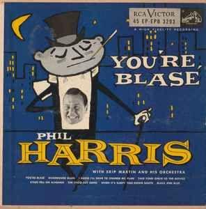 Portada de Álbum "You're Blasé", de Phil Harris