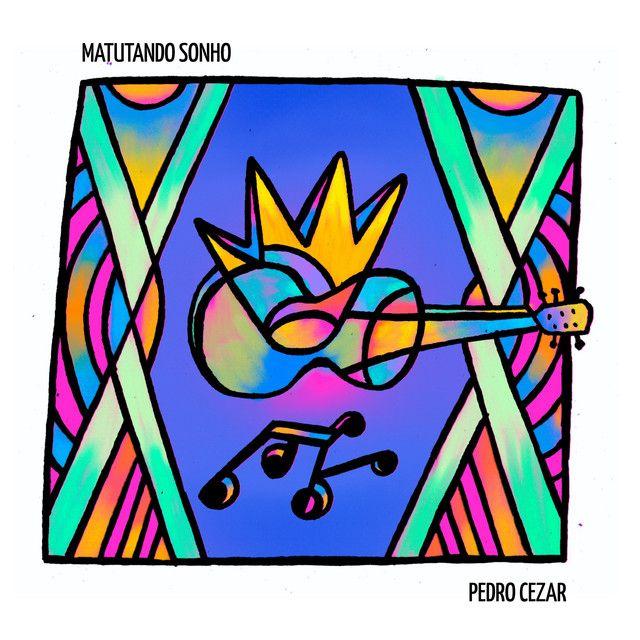 Capa do Álbum "Matutando Sonho", de Pedro Cezar